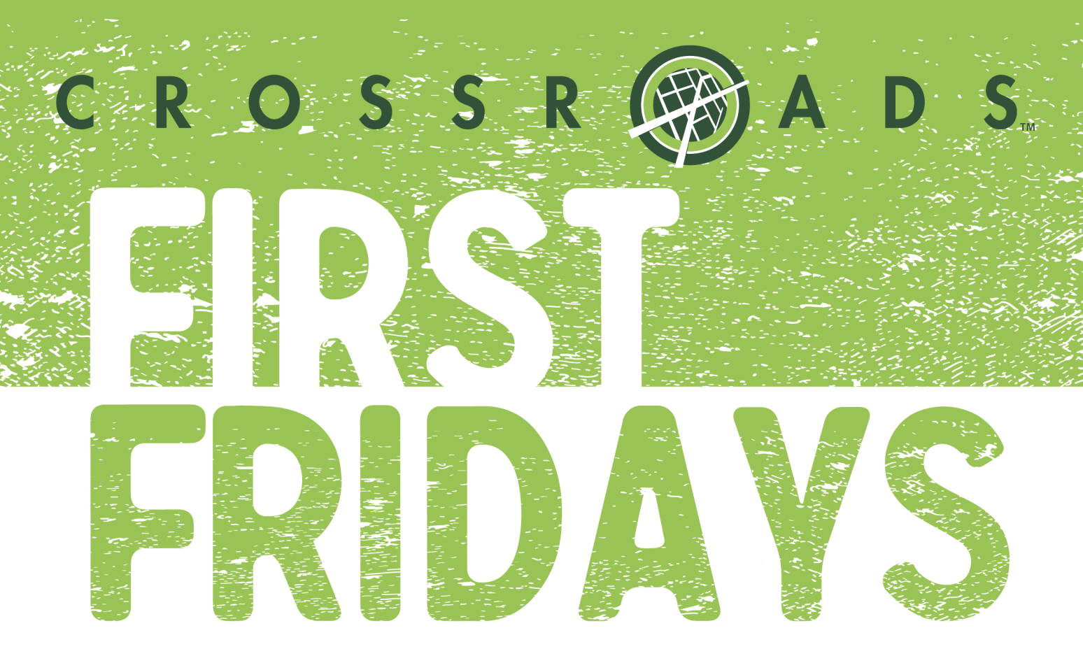 Crossroads Arts District First Friday flyer in Kansas City featuring art, galleries, food, shopping, and entertainment
